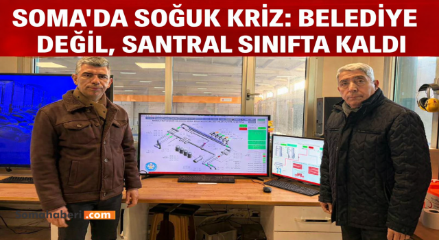 Soma’daki Isınma Sorununun Kaynağı Termik Santral