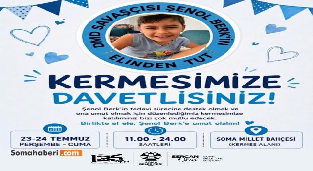 Soma'da DMD hastası Şenol Berk için yardım kermesi düzenleniyor