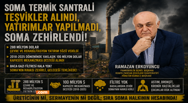 Soma Termik Santrali’nde asıl soru: Teşvikler alındı, yatırımlar neden yapılmadı, Soma’nın hesabını kim verecek?