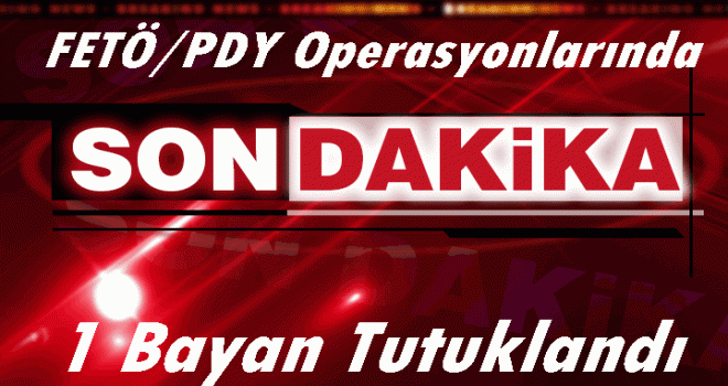 Soma'da FETÖ /PDY Operasyonlarında 1kişi tutuklandı.