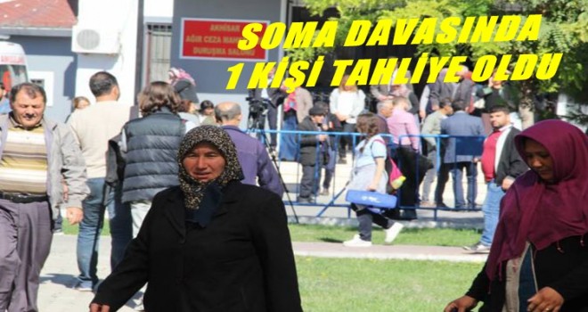 Soma Davasında 1 Kişi Tahliye Oldu.