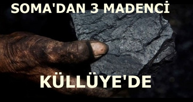 SOMA'DAN 3 MADENCİ KÜLLİYE'DE