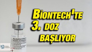 Biontech'te 3. doz Uygulaması Başlıyor