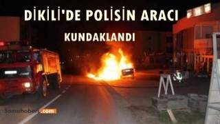 Dikili'de Polisin Aracı Kundaklandı