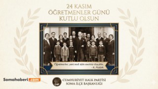 CHP Soma İlçe Başkanlığı’ndan 24 Kasım Öğretmenler Günü Mesajı: “Başöğretmenimizin Işığında Öğretmenlerimizin Yanındayız”