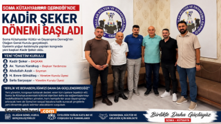 Soma Kütahyalılar Derneği'nde Kadir Şeker dönemi başladı
