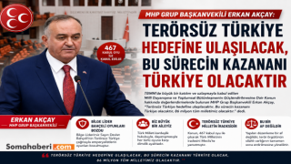 MHP’Lİ AKÇAY: Terörsüz Türkiye hedefine ulaşılacak, bu sürecin kazananı Türkiye olacaktır
