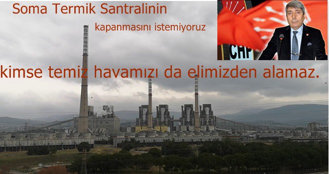 Soma Termik Santralın Kapanmasını İstemiyoruz