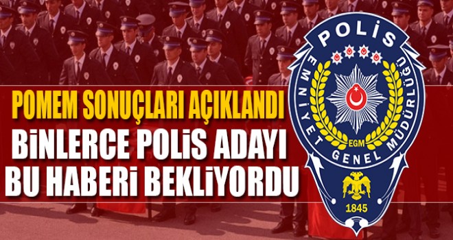 POMEM sonuçları açıklandı