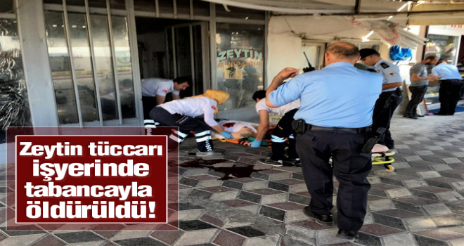 Zeytin Tüccarı Öldürüldü