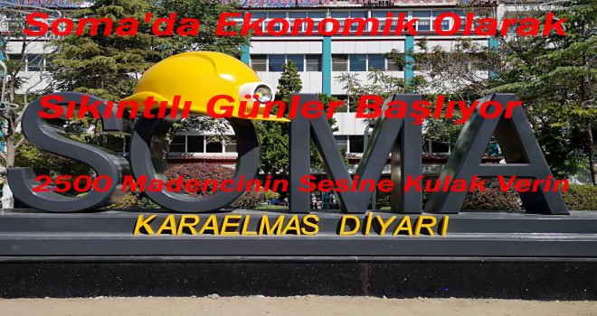 2500 Madencinin Sesine Kulak Verin