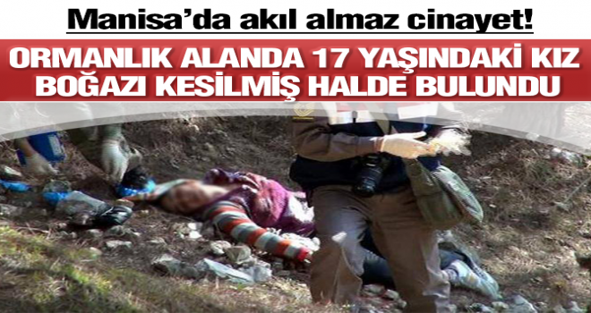 MANİSA’DA AKIL ALMAZ HUNHARCA CİNAYET!