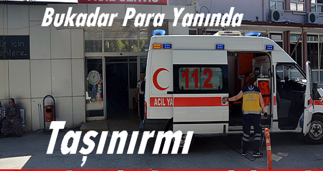 Bu kadar Para Yanında Taşınır'mı