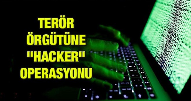 Terör örgütüne hacker operasyonu