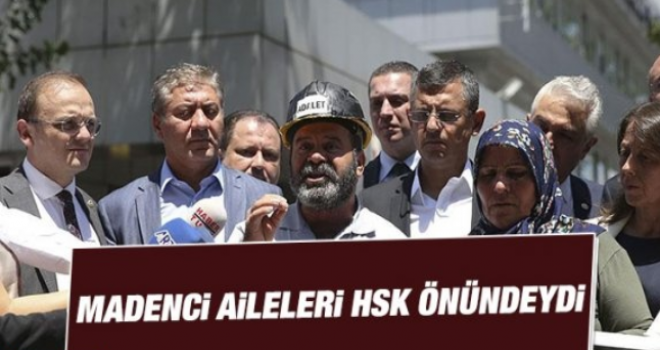 Soma Madenci Aileleri HSK Önündeydi
