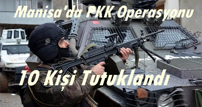 Manisa'da PKK Operasyonu