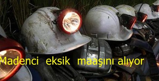 CHP’Lİ ÖZEL MADENCİLERİN EKSİK YATAN MAAŞLARI İLE İLGİLİ MÜJDELİ HABERİ VERDİ