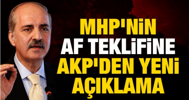 MHP'nin af teklifine AKP'den yeni açıklama