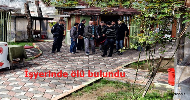İş yerinde Ölü bulundu