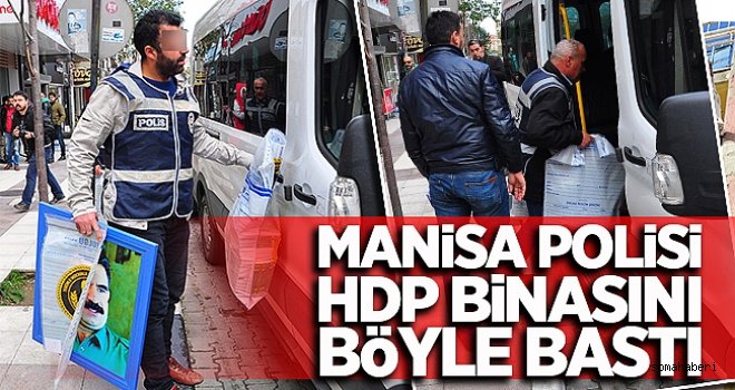 Manisa Polisi HDP Binasını Böyle Operasyon Yaptı