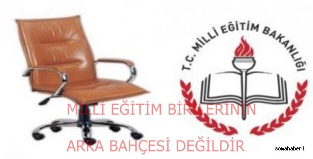 MİLLİ EĞİTİM BİRİLERİNİN ARKA BAHÇESİ DEĞİLDİR