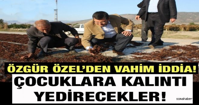 ÖZGÜR ÖZEL’DEN VAHİM İDDİA! 