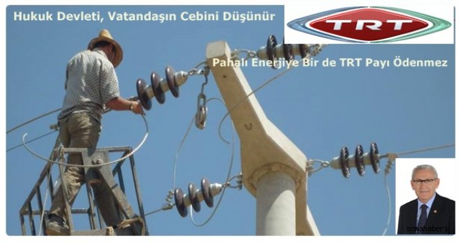 Pahalı Enerjiye Bir de TRT Payı Ödenmez