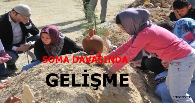 Soma Davasında Gelişme