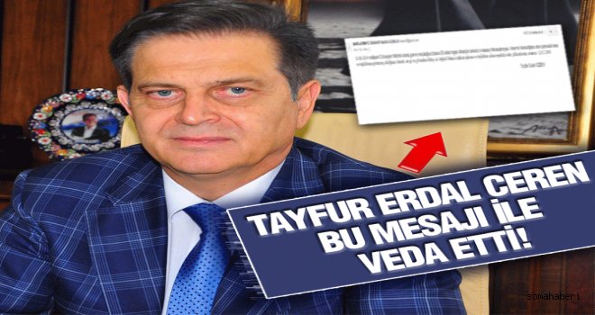 TAYFUR ERDAL CEREN BU MESAJI İLE VEDA ETTİ! 